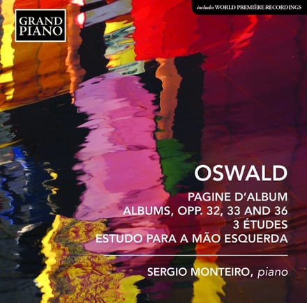 Sergio Monteiro - Oswald: Piano Works (CD)