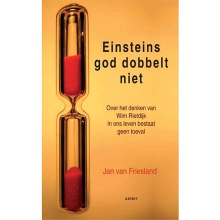 Einsteins God Dobbelt Niet - Jan van Friesland