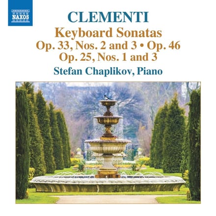 Stefan Chaplikov - Clementi: Keyboard Sonatas, Op. 33, No.2 & 3 (CD)