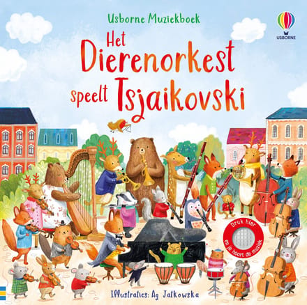Het dierenorkest speelt Tsjaikovski - geluidenboek 6 mnd+