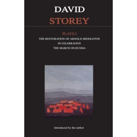 Storey Plays: 2 - Contemporary Dramatists - David Storey