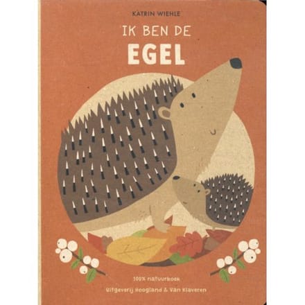 Ik Ben De Egel - Katrin Wiehle