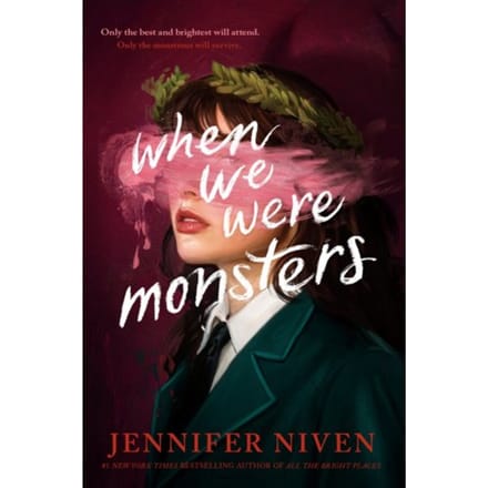 When We Were Monsters - Knopf Books For Young Readers - Jennifer Niven