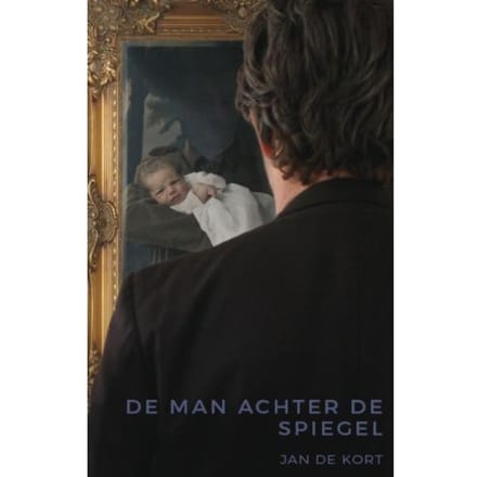 De Man Achter De Spiegel - Jan de Kort