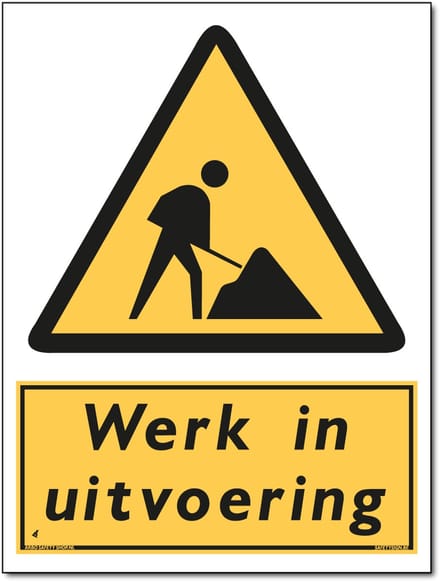 Werk in uitvoering bord - Forex - 30 x 40 cm - Weerbestendig
