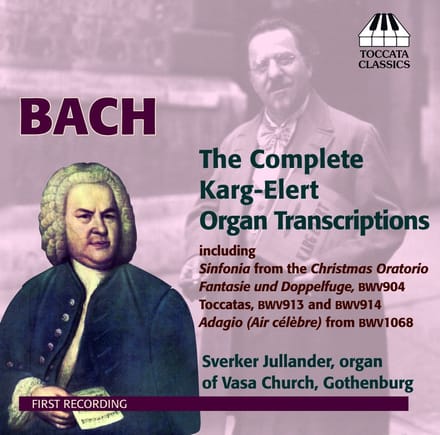 Sverker Jullander - The Complete Karg-Elert Organ Transcriptions (CD)