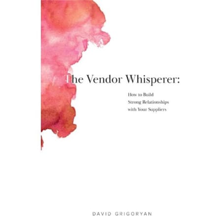 The Vendor Whisperer - David Grigoryan