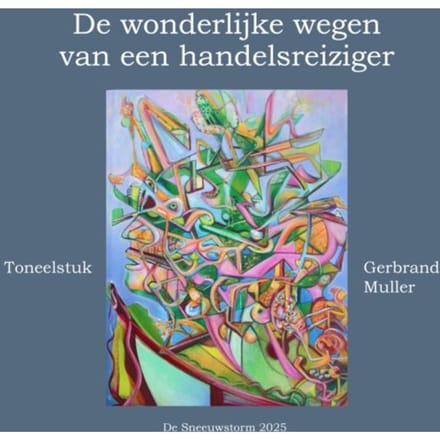 De Wonderlijke Wegen Van Een Handelsreiziger