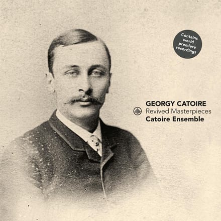 Catoire - Revived Masterpieces - Catoire Ensemble