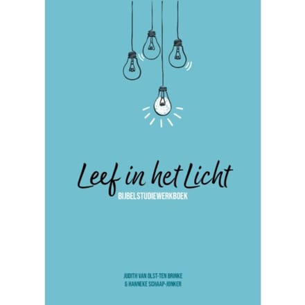 Leef In Het Licht - Judith van Olst-ten Brinke