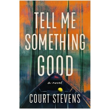 Tell Me Something Good - Court Stevens