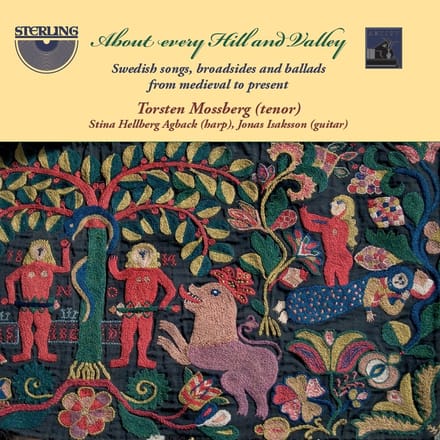 Torsten Mossberg, Stina Hellberg Agback, Jonas Isaksson - Swedish Songs, Broadsides & Ballads From Medieval To Present (CD)