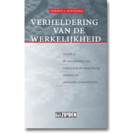 Verheldering Van De Werkelijkheid - Gerben J. Stavenga