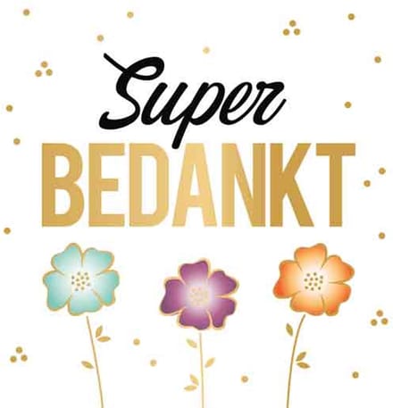 Wenskaart Daisy XL - Super Bedankt - met Envelop