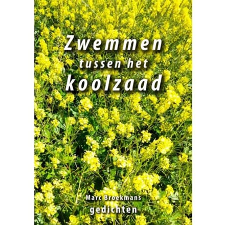 Zwemmen Tussen Het Koolzaad - Marc Broekmans