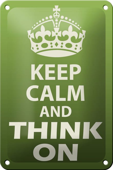 Blechschild Spruch 12x18cm Keep Calm and think on