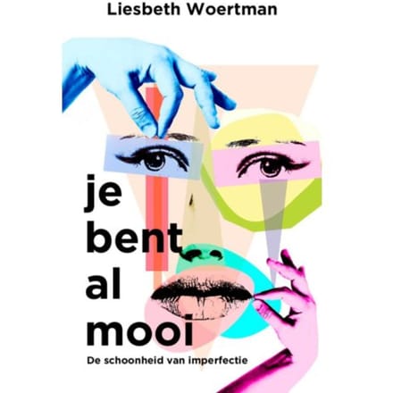 Je Bent Al Mooi - Liesbeth Woertman