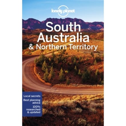 Lonely Planet South Australia & Northern Territory - Lonely Planet Country Guide - Lonely Planet