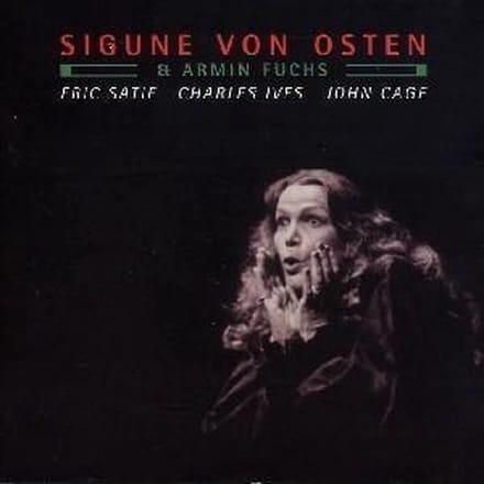Sigune Von Osten, Armin Fuchs - Eric Satie / Charles Ives / John Cage (CD)