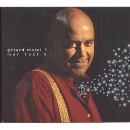 Gérard Morel - Mon Festin (CD)