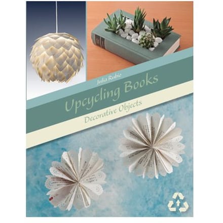 Upcycling Books - Julia Rubio