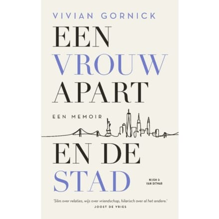 Een Vrouw Apart. En De Stad - Vivian Gornick
