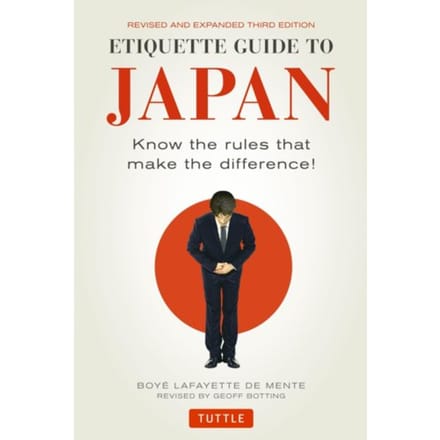 Etiquette Guide To Japan - Boye Lafayette De Mente