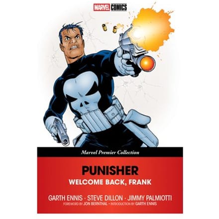 Punisher: Welcome Back, Frank (Marvel Premier Collection) - Marvel Premier Collection - Garth Ennis