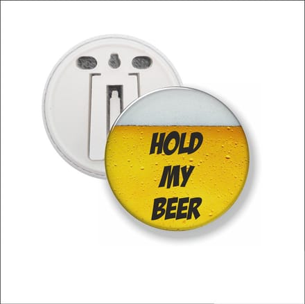Button Met Clip 58 MM - Hold My Beer