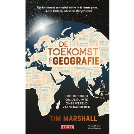 De Toekomst Van Geografie - Tim Marshall