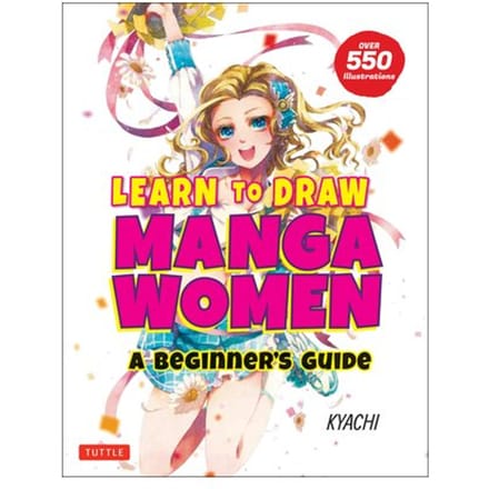 Learn To Draw Manga Women - Kyachi