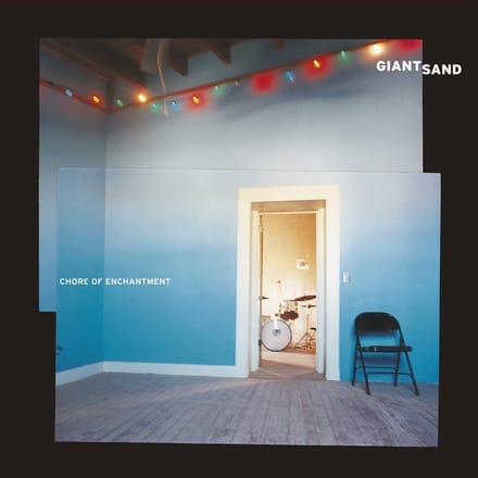 Giant Sand - Chore Of Enchantment (2 LP)
