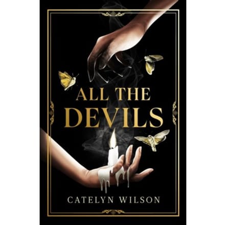 All The Devils - Sisters Of The Occult - Wilson, Catelyn