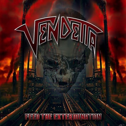 Vendetta - Feed The Extermination
