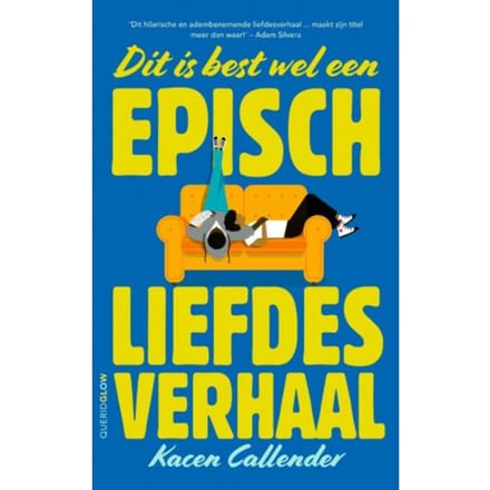 Dit Is Best Wel Een Episch Liefdesverhaal - Kacen Callender