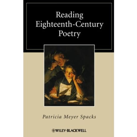 Reading Eighteenth-Century Poetry - Patricia Meyer Spacks