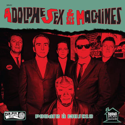 Adolphe Sex Et Ses Machines - Poudre A Muscle (LP)