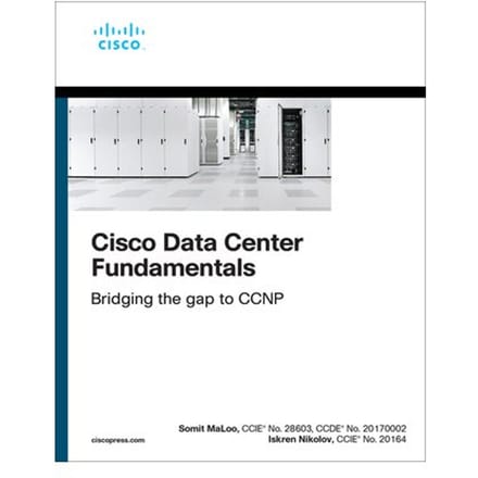 Cisco Data Center Fundamentals - Networking Technology - Somit Maloo