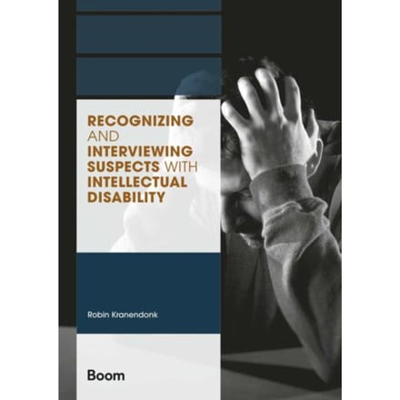 Recognizing And Interviewing Suspects With Intellectual Disability - A-Lab (Amsterdam - Robin Kranendonk