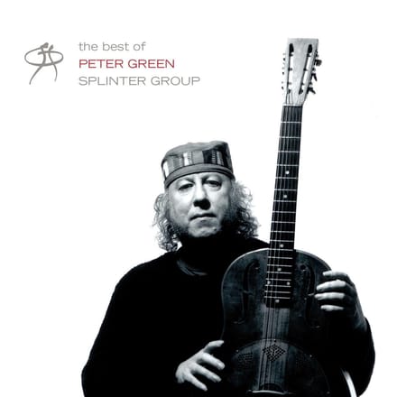 Best Of Peter Green Splinter Group - Peter Green