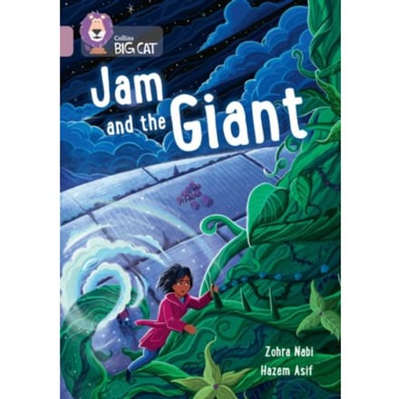 Jam And The Giant - Collins Big Cat - Zohra Nabi