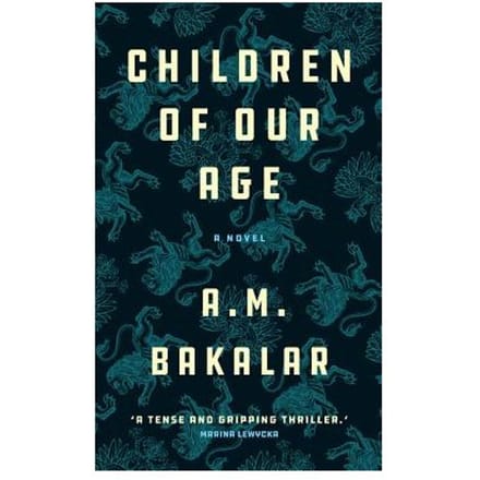 Children Of Our Age - Bakalar, A. M.