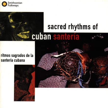 Sacred Rhythms Of Cuban Santeria/W/Oru De Igbodu Para Yemaya, Oru Para Chang - Various