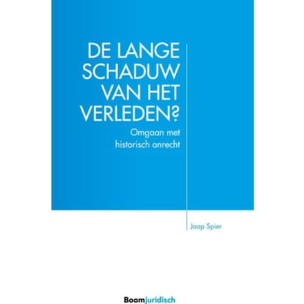 De Lange Schaduw Van Het Verleden? - Jaap Spier