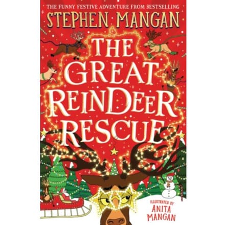 The Great Reindeer Rescue - Stephen Mangan