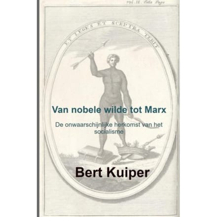 Van Nobele Wilde Tot Marx - Bert Kuiper