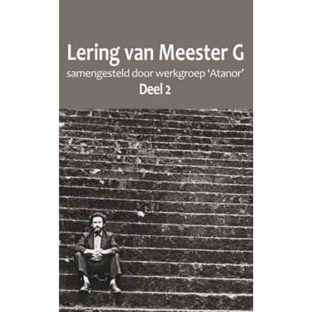 Lering Van Meester G - Werkgroep 'Atanor'