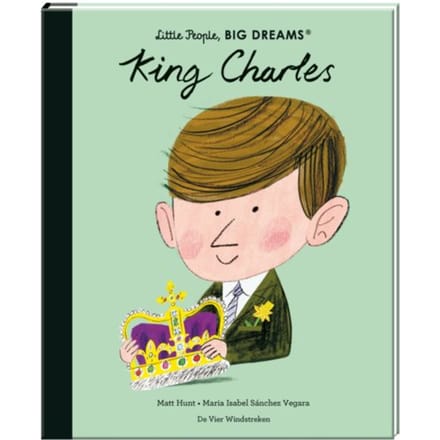 King Charles - Little People, Big Dreams - Maria Isabel Sánchez Vegara
