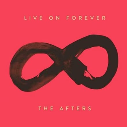 The Afters - Live On Forever (CD)
