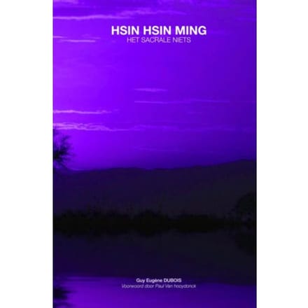 Hsin Hsin Ming - Guy Eugène Dubois